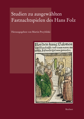 Book cover: Studien zu ausgewählten Fastnachtspielen des Hans Folz