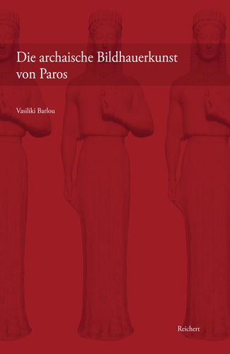 Book cover: Die archaische Bildhauerkunst von Paros