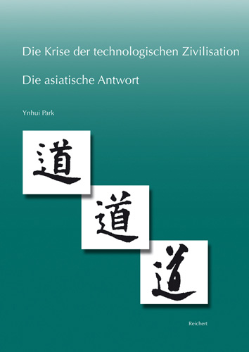 Book cover: Die Krise der technologischen Zivilisation und die asiatische Antwort