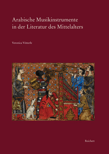 Book cover: Arabische Musikinstrumente in der Literatur des Mittelalters