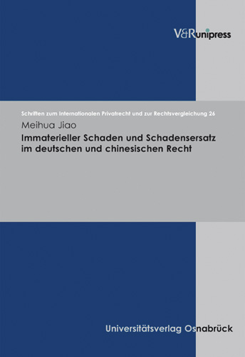 Book cover: Immaterieller Schaden und Schadensersatz im deutschen und chinesischen Recht