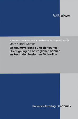 Book cover: Eigentumsvorbehalt und Sicherungsübereignung an beweglichen Sachen im Recht der Russischen Föderation