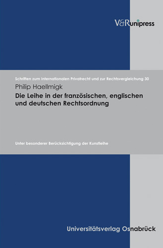 Book cover: Die Leihe in der französischen, englischen und deutschen Rechtsordnung