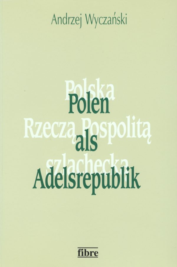 Book cover: Polen als Adelsrepublik
