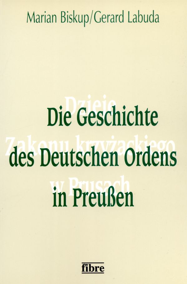 Book cover: Die Geschichte des Deutschen Ordens in Preußen
