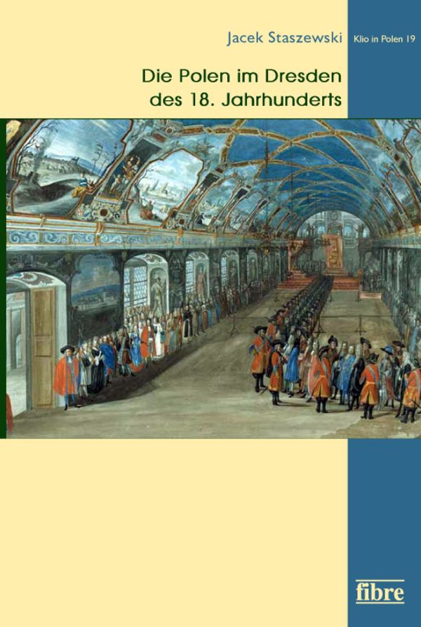 Book cover: Die Polen im Dresden des 18. Jahrhunderts