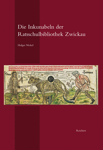 Book cover: Die Inkunabeln der Ratsschulbibliothek Zwickau