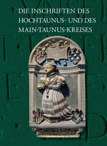 Book cover: Die Inschriften des Hochtaunus- und des Main-Taunus-Kreises