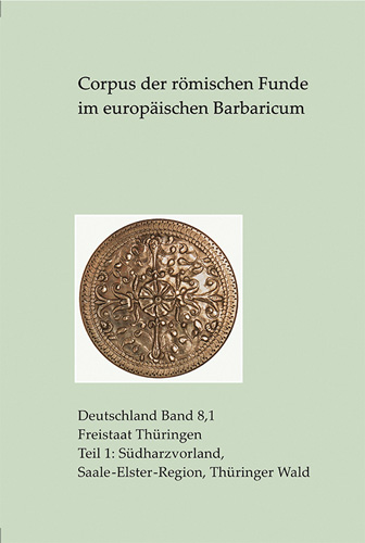 Book cover: Corpus der römischen Funde im europäischen Barbaricum. Freistaat Thüringen