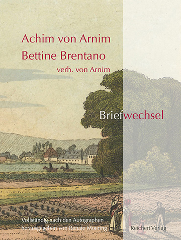 Book cover: Achim von Arnim ― Bettine Brentano verh. von Arnim. Briefwechsel