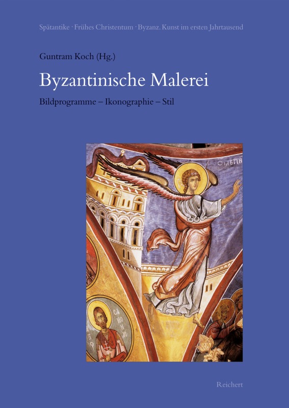 Book cover: Byzantinische Malerei. Bildprogramme – Ikonographie – Stil