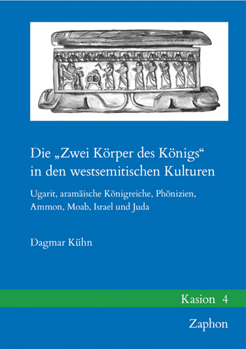 Book cover: Die ‘Zwei Korper des Konigs’ in den westsemitischen Kulturen