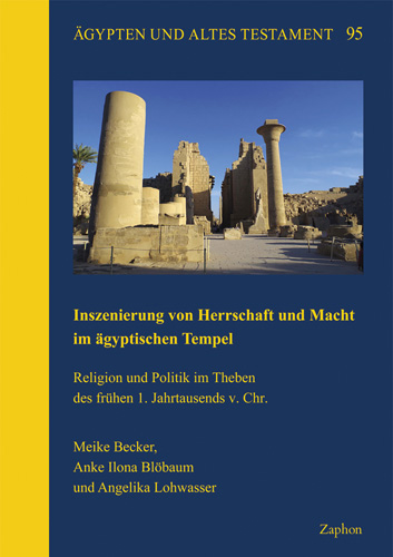 Book cover: Inszenierung von Herrschaft und Macht im agyptischen Tempel