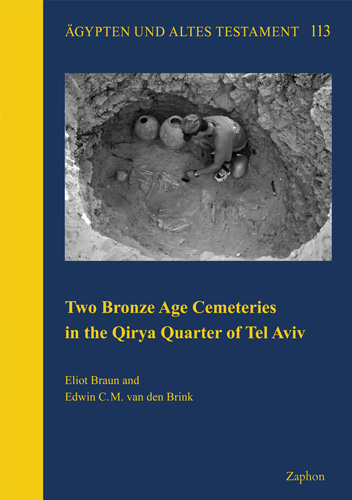 Book cover: Two Bronze Age Cemeteries in the Qirya Quarter of Tel Aviv