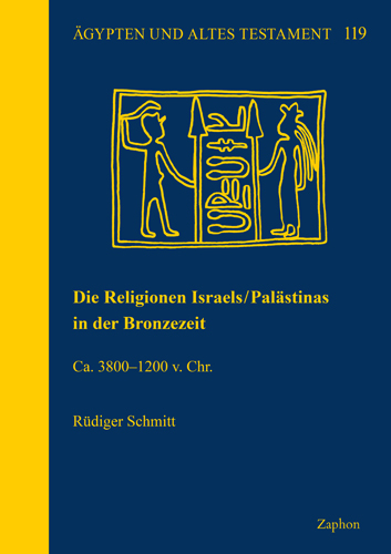 Book cover: Die Religionen Israels/Palastinas in der Bronzezeit