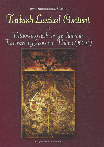 Book cover: Turkish Lexical Content in Dittionario della Lingua Italiana, Turchesca by Giovanni Molino (1641)