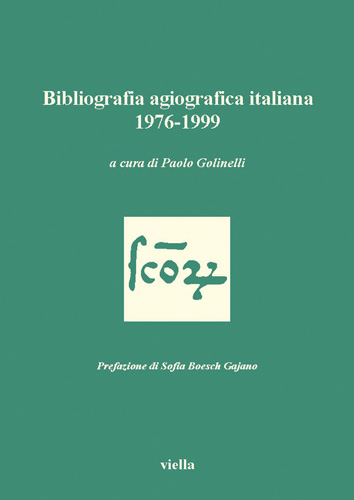 Book cover: Bibliografia agiografica italiana 1976-1999