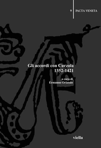 Book cover: Gli accordi con Curzola 1352-1421