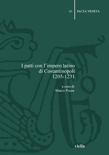Book cover: I patti con l’impero latino di Costantinopoli, 1205-1231