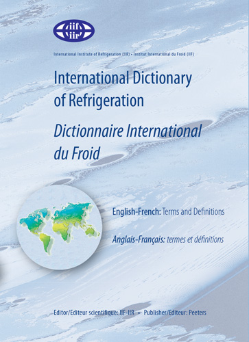 Book cover: International Dictionary of Refrigeration – Dictionnaire International du Froid