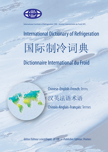Book cover: International Dictionary of Refrigeration – International Chinese Dictionary of Refrigeration – Dictionnaire International du Froid