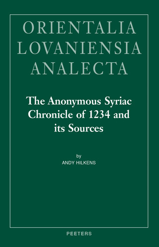 Book cover: The Anonymous Syriac Chronicle of 1234 and its Sources