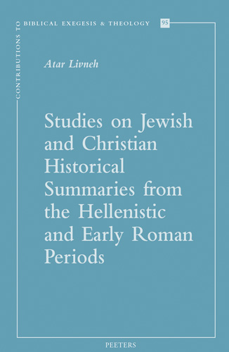 Book cover: Studies on Jewish and Christian Historical Summaries from the Hellenistic and Early Roman Periods