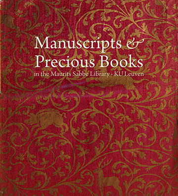 Book cover: Manuscripts & Precious Books in the Maurits Sabbe Library – KU Leuven