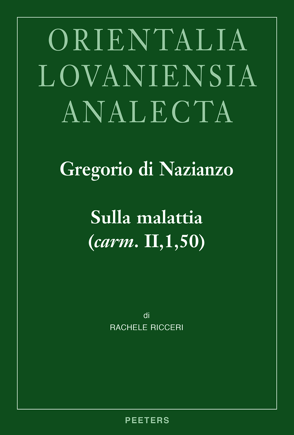 Book cover: Gregorio di Nazianzo, Sulla malattia (carm. II,1,50)
