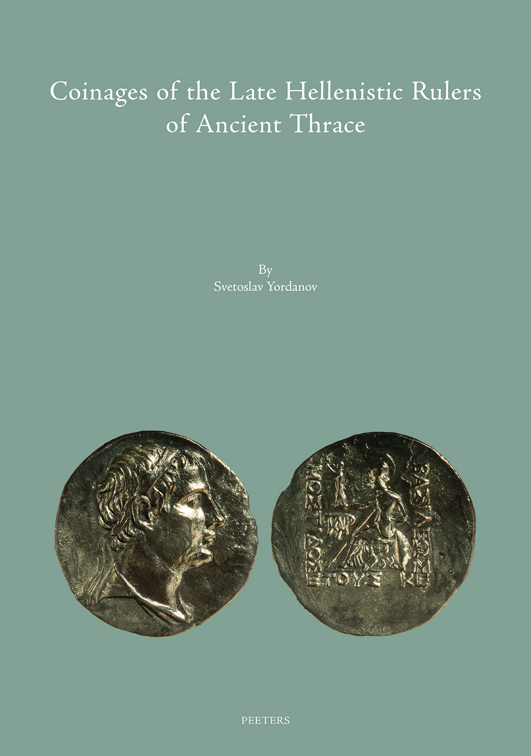 Book cover: Coinages of the Late Hellenistic Rulers of Ancient Thrace