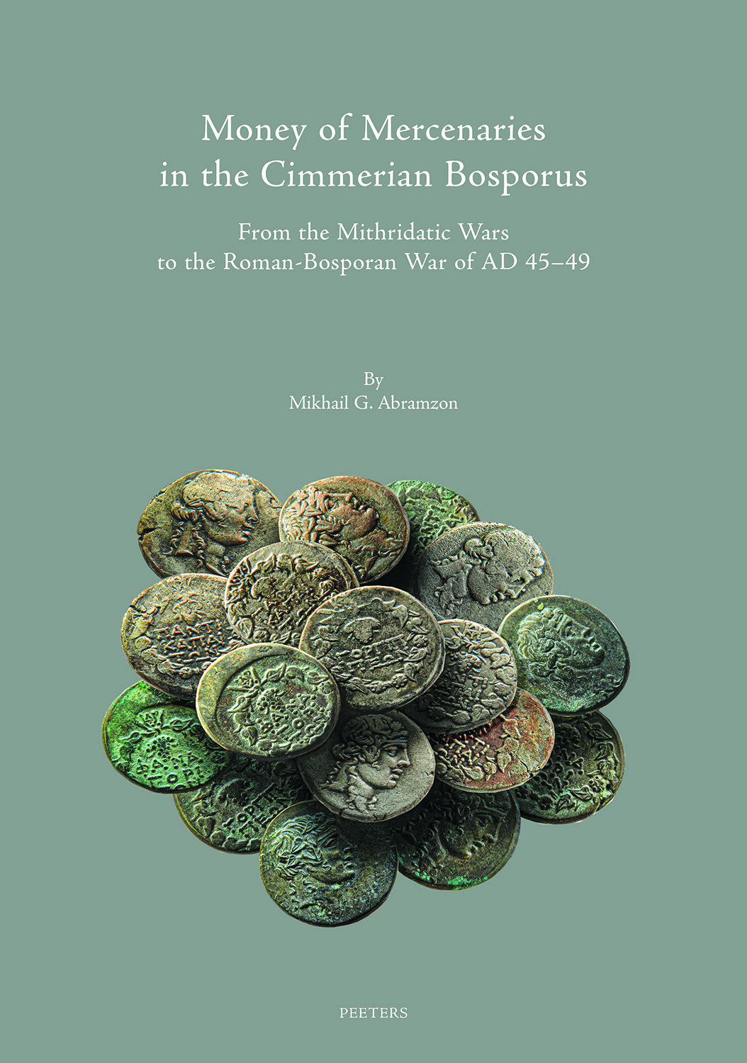 Book cover: Money of Mercenaries in the Cimmerian Bosporus