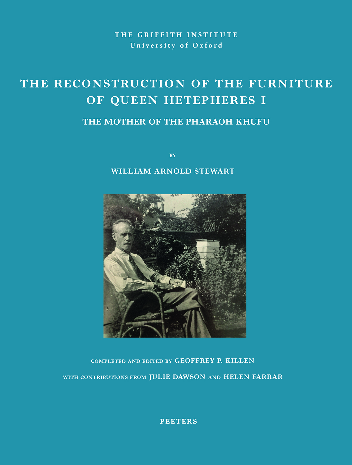 Book cover: The Reconstruction of the Furniture of Queen Hetepheres I, the Mother of the Pharaoh Khufu