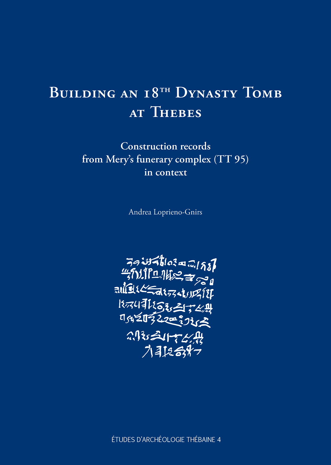 Book cover: Building an 18th Dynasty Tomb at Thebes