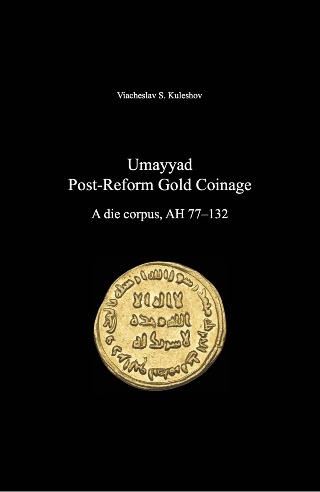 Book cover: Umayyad Post-Reform Gold Coinage
